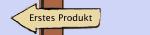 Erstes Produkt